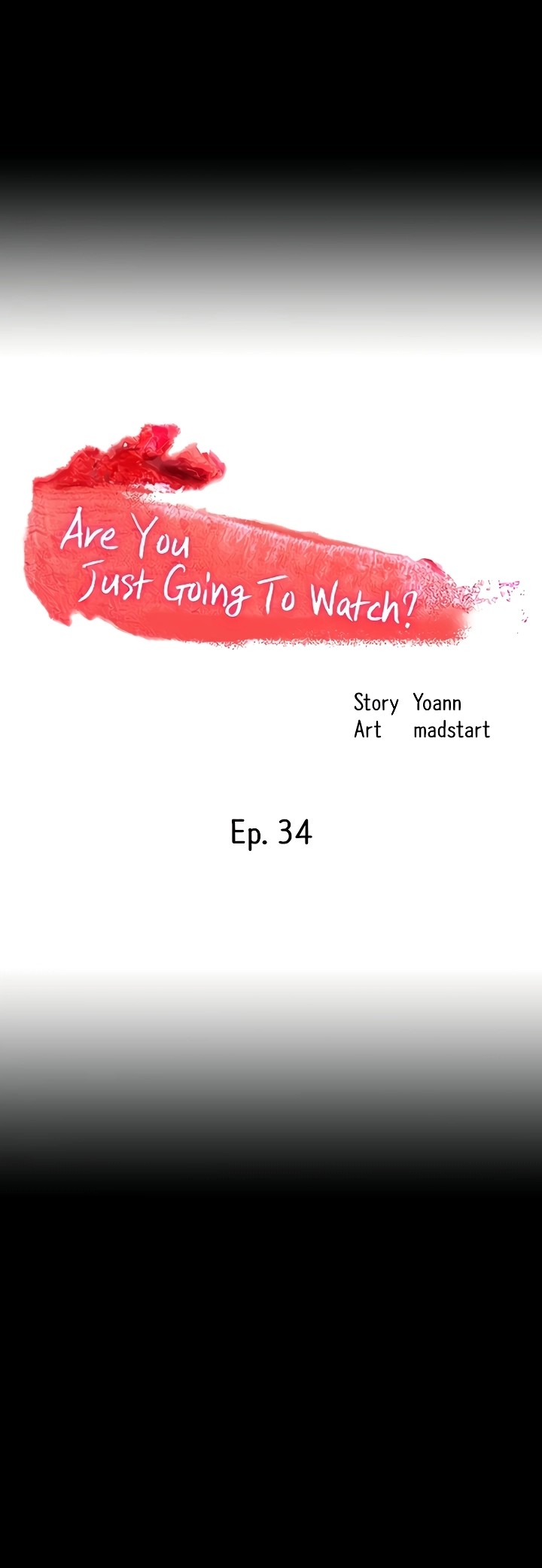 Are You Just Going To Watch? - Chapter 34 Page 6